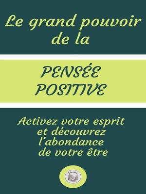 cover image of LE GRAND POUVOIR DE LA PENSÉE POSITIVE